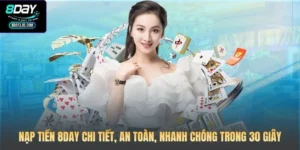 Nạp Tiền 8DAY Chi Tiết, An Toàn, Nhanh Chóng Trong 30 Giây